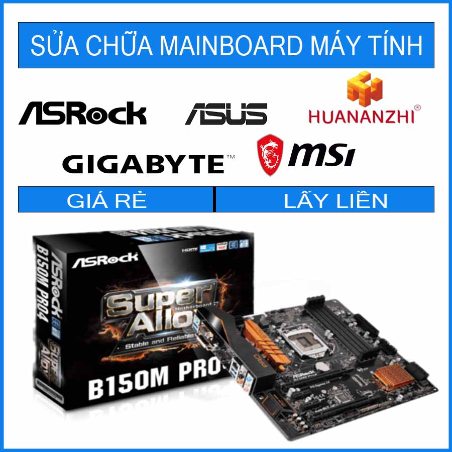 sua-chua-mainboard-asrock-b150m-pro4.jpg sua-chua-mainboard-asrock-b150m-pro4.jpg