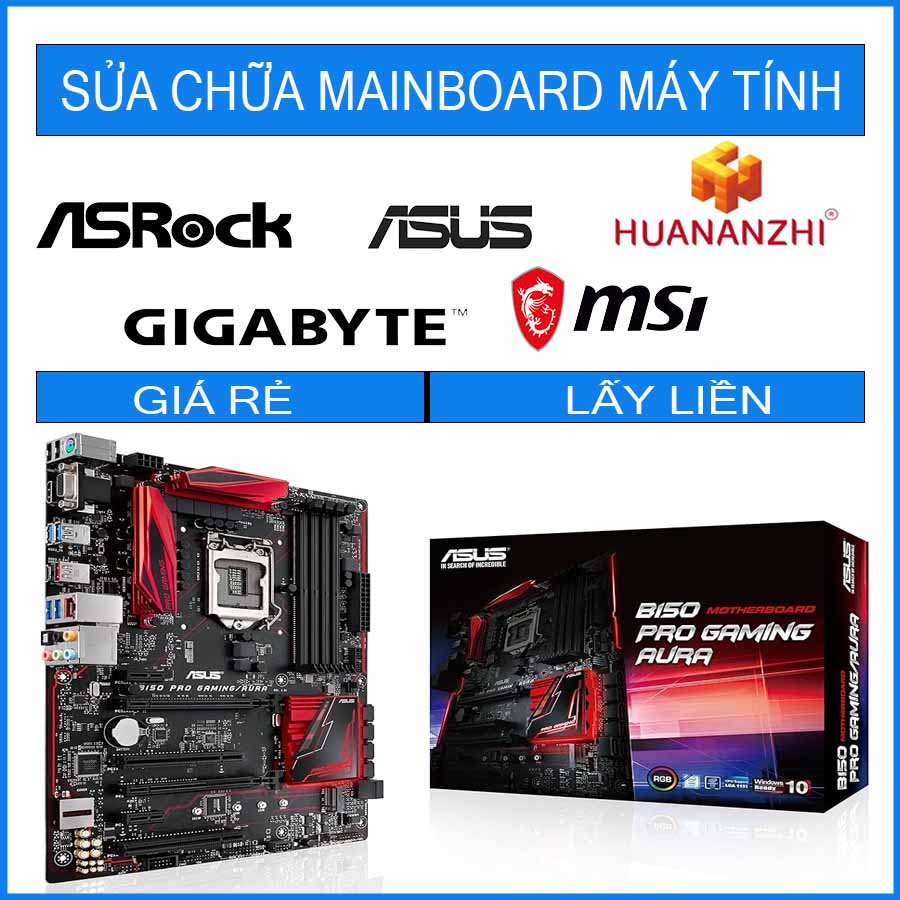 sua-chua-mainboard-asus-b150-pro-gaming-aura.jpg sua-chua-mainboard-asus-b150-pro-gaming-aura.jpg