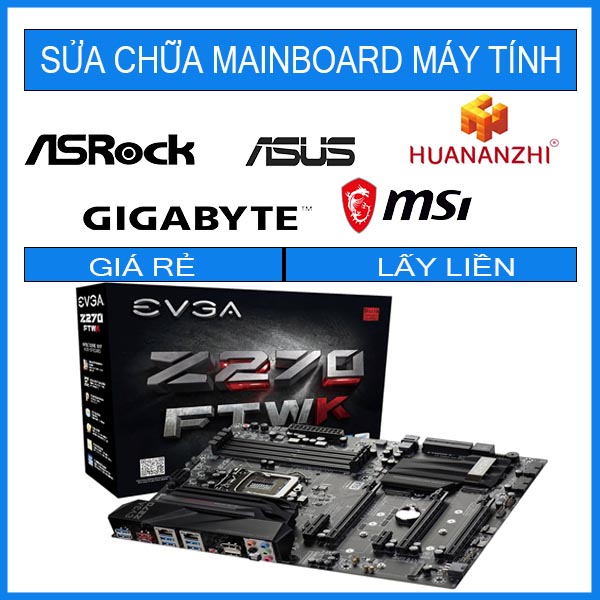 sua-chua-mainboard-evga-z270-ftw.jpg sua-chua-mainboard-evga-z270-ftw.jpg