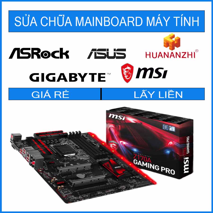 sua-chua-mainboard-msi-z170a-gaming-pro.jpg sua-chua-mainboard-msi-z170a-gaming-pro.jpg