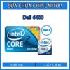 sua-chua-chip-cpu-laptop-dell-6400_1
