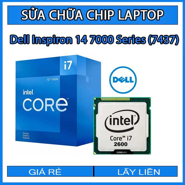 sua-chua-chip-cpu-laptop-dell-inspiron-14-7000-series-7437_1 sua-chua-chip-cpu-laptop-dell-inspiron-14-7000-series-7437_1