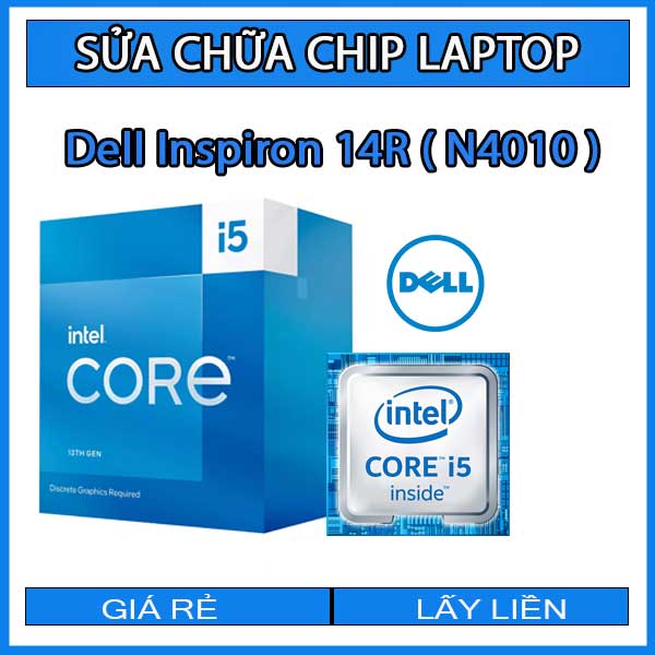 sua-chua-chip-cpu-laptop-dell-inspiron-14r-n4010_1 sua-chua-chip-cpu-laptop-dell-inspiron-14r-n4010_1