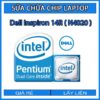 sua-chua-chip-cpu-laptop-dell-inspiron-14r-n4020_1