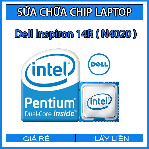 sua-chua-chip-cpu-laptop-dell-inspiron-14r-n4020_1 sua-chua-chip-cpu-laptop-dell-inspiron-14r-n4020_1