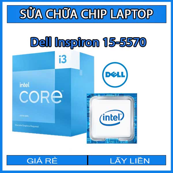 sua-chua-chip-cpu-laptop-dell-inspiron-15-5570_1 sua-chua-chip-cpu-laptop-dell-inspiron-15-5570_1