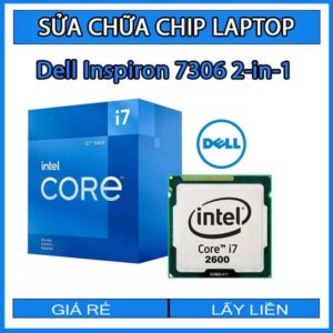 sua-chua-chip-cpu-laptop-dell-inspiron-7306-2-in-1_1