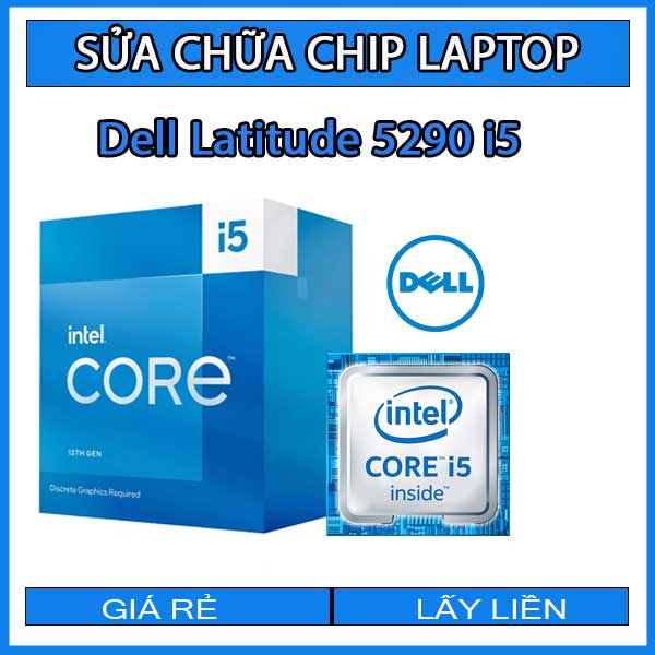 sua-chua-chip-cpu-laptop-dell-latitude-5290-i5_1 sua-chua-chip-cpu-laptop-dell-latitude-5290-i5_1