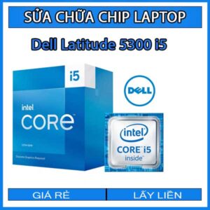 sua-chua-chip-cpu-laptop-dell-latitude-5300-i5_1