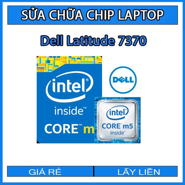 sua-chua-chip-cpu-laptop-dell-latitude-7370_1 sua-chua-chip-cpu-laptop-dell-latitude-7370_1