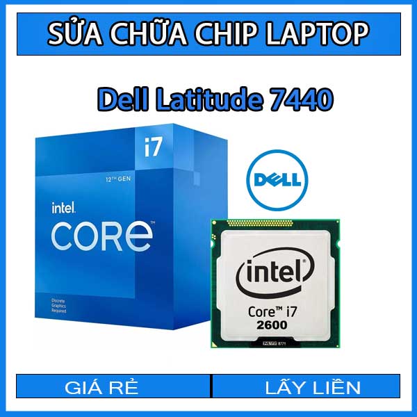 sua-chua-chip-cpu-laptop-dell-latitude-7440_1 sua-chua-chip-cpu-laptop-dell-latitude-7440_1