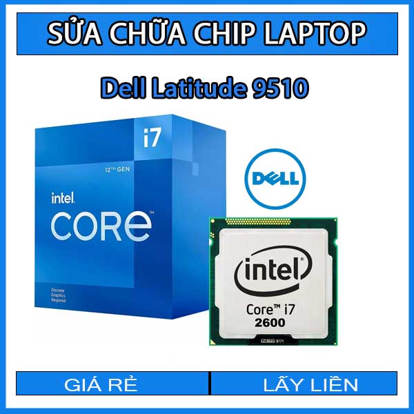 sua-chua-chip-cpu-laptop-dell-latitude-9510_1 sua-chua-chip-cpu-laptop-dell-latitude-9510_1