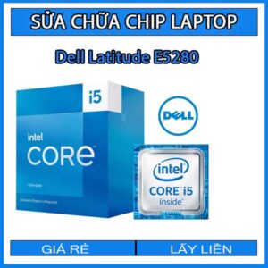 sua-chua-chip-cpu-laptop-dell-latitude-e5280_1