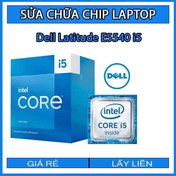 sua-chua-chip-cpu-laptop-dell-latitude-e5540-i5_1 sua-chua-chip-cpu-laptop-dell-latitude-e5540-i5_1
