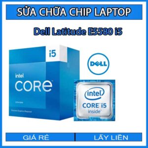 sua-chua-chip-cpu-laptop-dell-latitude-e5580-i5_1