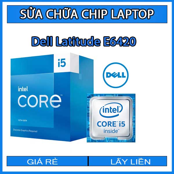 sua-chua-chip-cpu-laptop-dell-latitude-e6420_1 sua-chua-chip-cpu-laptop-dell-latitude-e6420_1