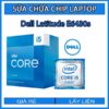 sua-chua-chip-cpu-laptop-dell-latitude-e6430s_1