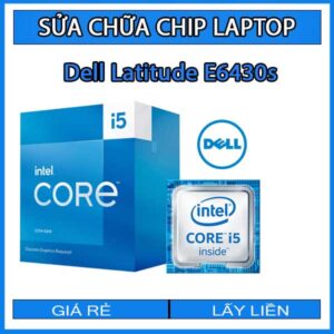 sua-chua-chip-cpu-laptop-dell-latitude-e6430s_1