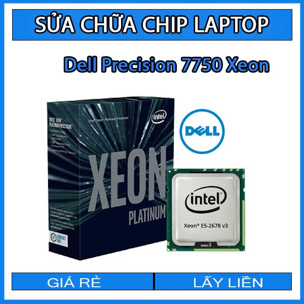 sua-chua-chip-cpu-laptop-dell-precision-7750-xeon_1 sua-chua-chip-cpu-laptop-dell-precision-7750-xeon_1