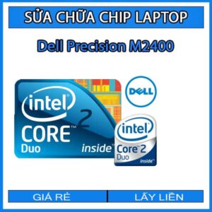 sua-chua-chip-cpu-laptop-dell-precision-m2400_1