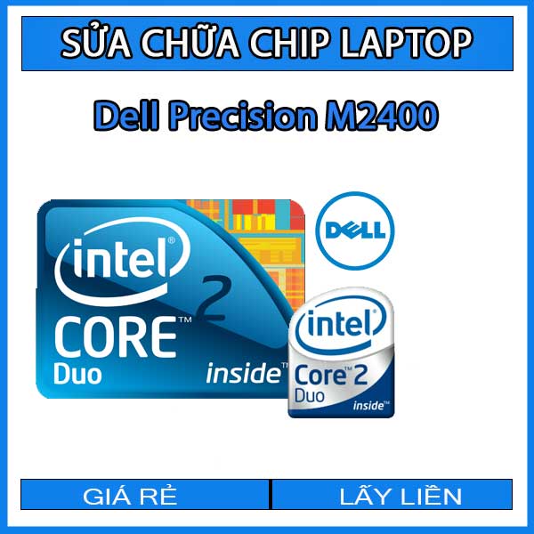 sua-chua-chip-cpu-laptop-dell-precision-m2400_1 sua-chua-chip-cpu-laptop-dell-precision-m2400_1