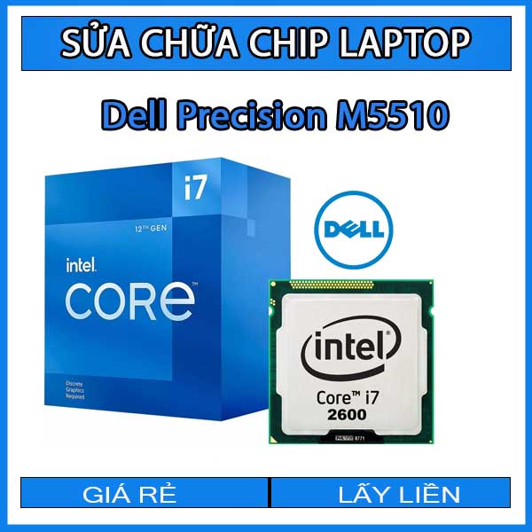 sua-chua-chip-cpu-laptop-dell-precision-m5510_1 sua-chua-chip-cpu-laptop-dell-precision-m5510_1