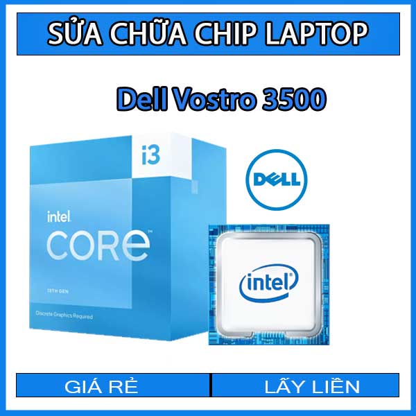 sua-chua-chip-cpu-laptop-dell-vostro-3500_1 sua-chua-chip-cpu-laptop-dell-vostro-3500_1