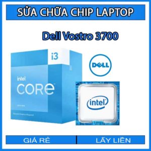 sua-chua-chip-cpu-laptop-dell-vostro-3700_1