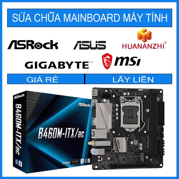 sua-chua-mainboard-asrock-b460m-itx-ac.jpg sua-chua-mainboard-asrock-b460m-itx-ac.jpg
