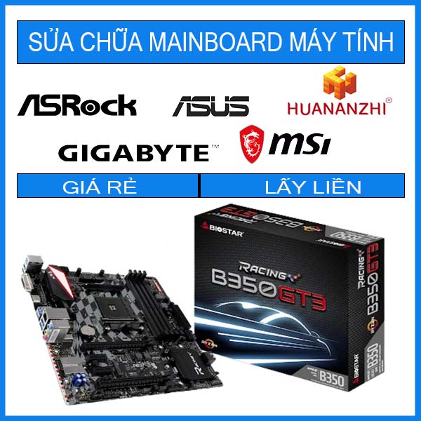 sua-chua-mainboard-biostar-b350gt3.jpg sua-chua-mainboard-biostar-b350gt3.jpg