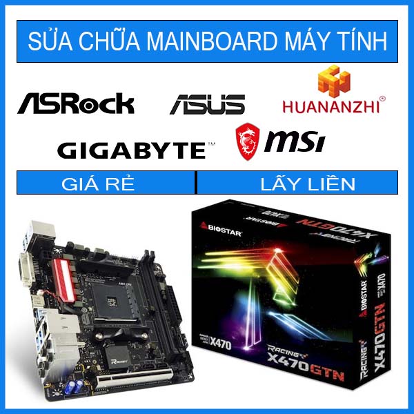 sua-chua-mainboard-biostar-x470gtn.jpg sua-chua-mainboard-biostar-x470gtn.jpg