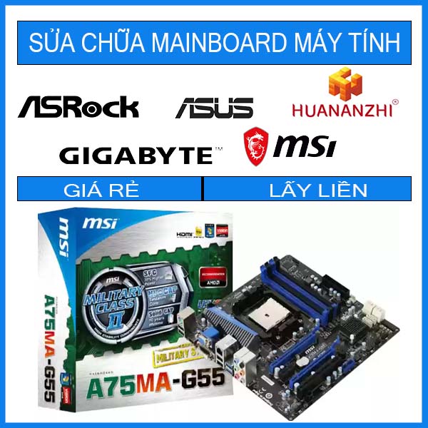 sua-chua-mainboard-msi-a75ma-g55.jpg sua-chua-mainboard-msi-a75ma-g55.jpg