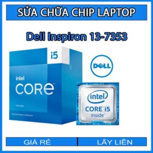 sua-chua-chip-cpu-laptop-dell-inspiron-13-7353_1