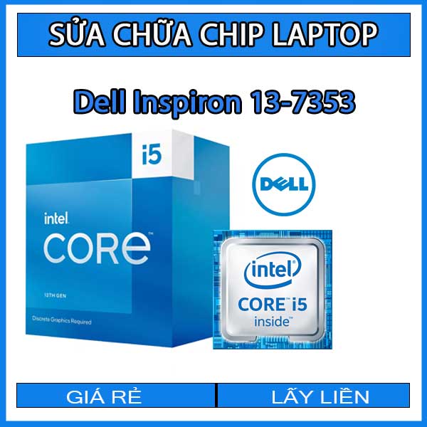 sua-chua-chip-cpu-laptop-dell-inspiron-13-7353_1 sua-chua-chip-cpu-laptop-dell-inspiron-13-7353_1