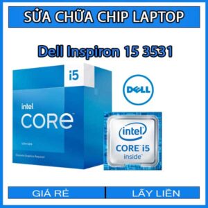 sua-chua-chip-cpu-laptop-dell-inspiron-15-3531_1