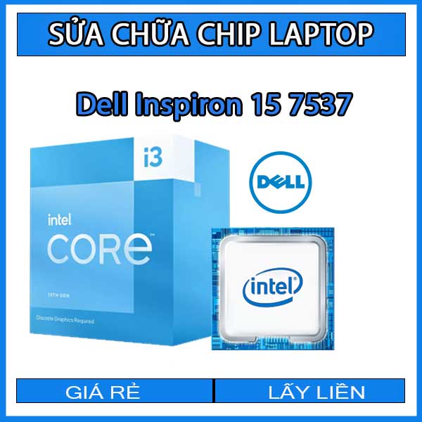 sua-chua-chip-cpu-laptop-dell-inspiron-15-7537_1 sua-chua-chip-cpu-laptop-dell-inspiron-15-7537_1