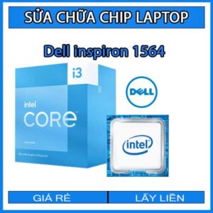 sua-chua-chip-cpu-laptop-dell-inspiron-1564_1