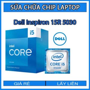 sua-chua-chip-cpu-laptop-dell-inspiron-15r-5030_1