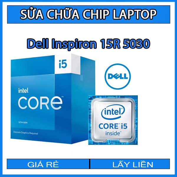 sua-chua-chip-cpu-laptop-dell-inspiron-15r-5030_1 sua-chua-chip-cpu-laptop-dell-inspiron-15r-5030_1