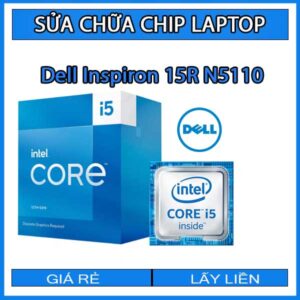 sua-chua-chip-cpu-laptop-dell-inspiron-15r-n5110_1