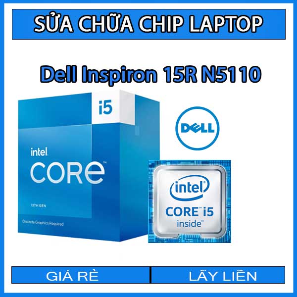 sua-chua-chip-cpu-laptop-dell-inspiron-15r-n5110_1 sua-chua-chip-cpu-laptop-dell-inspiron-15r-n5110_1
