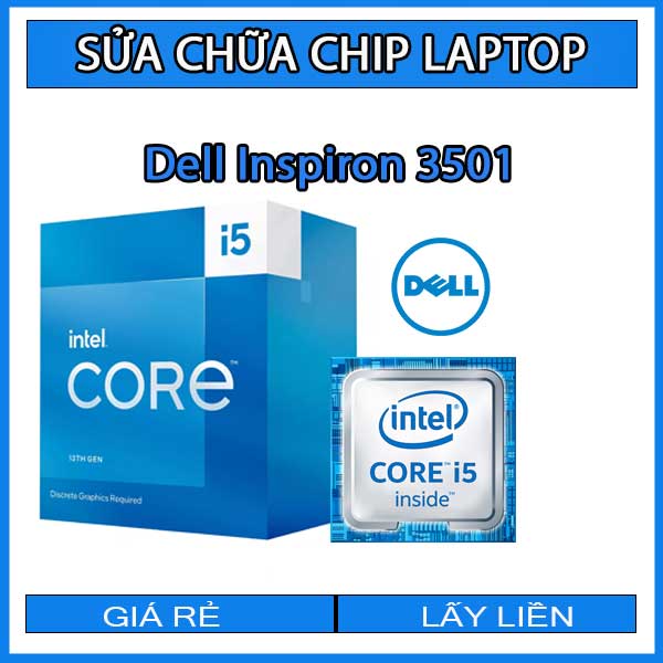 sua-chua-chip-cpu-laptop-dell-inspiron-3501_1 sua-chua-chip-cpu-laptop-dell-inspiron-3501_1