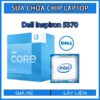 sua-chua-chip-cpu-laptop-dell-inspiron-5370_1