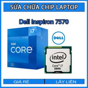 sua-chua-chip-cpu-laptop-dell-inspiron-7570_1