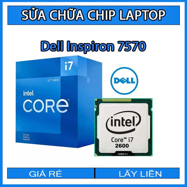 sua-chua-chip-cpu-laptop-dell-inspiron-7570_1 sua-chua-chip-cpu-laptop-dell-inspiron-7570_1