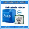 sua-chua-chip-cpu-laptop-dell-latitude-14-5420_1