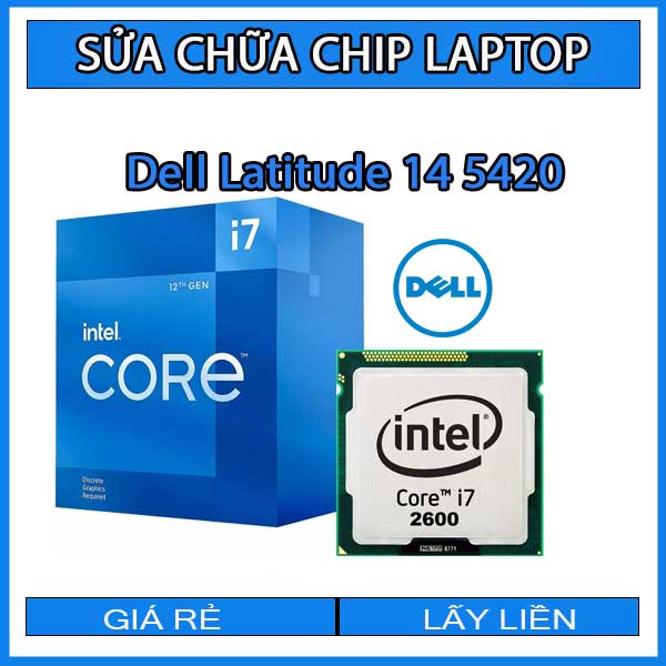 sua-chua-chip-cpu-laptop-dell-latitude-14-5420_1 sua-chua-chip-cpu-laptop-dell-latitude-14-5420_1