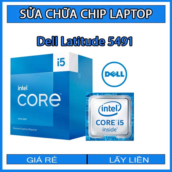 sua-chua-chip-cpu-laptop-dell-latitude-5491_1 sua-chua-chip-cpu-laptop-dell-latitude-5491_1