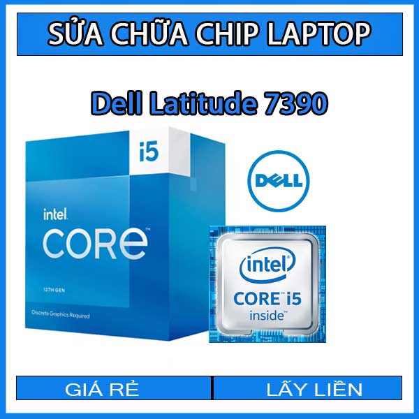 sua-chua-chip-cpu-laptop-dell-latitude-7390_1 sua-chua-chip-cpu-laptop-dell-latitude-7390_1