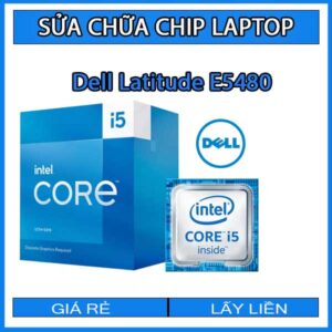 sua-chua-chip-cpu-laptop-dell-latitude-e5480_1
